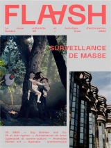 Flaash n°1 - Surveillance de masse - Hiver 2023: La revue culturelle et technique d'anticipation
