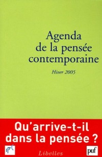 Agenda de la pensée contemporaine : Hiver 2005
