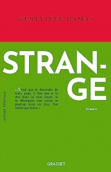 Strange: Roman, collection Le Courage, dirigée par Charles Dantzig