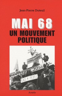 Mai 68 : Un mouvement politique