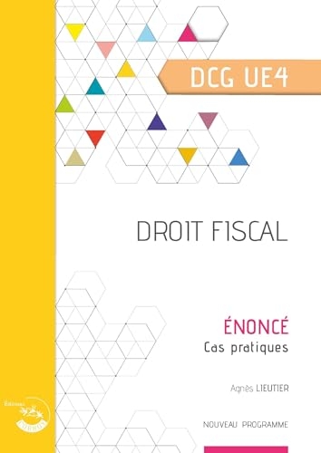 Droit fiscal - Énoncé: UE 4 du DCG