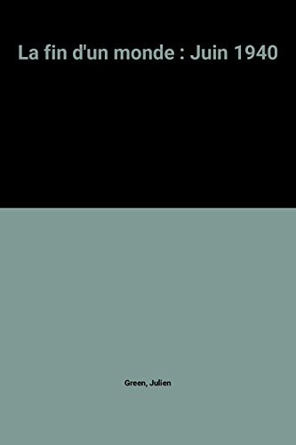 La fin d'un monde : Juin 1940