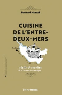 Trésors gourmands de l'Entre-deux-Mers