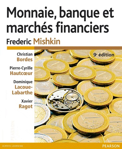 Monnaie, banques et marchés financières, 9e éd.