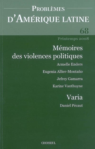 Problèmes d'Amérique latine, N° 68, Printemps 200 : Mémoires des violences politiques