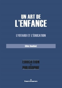 Un art de l'enfance: Lyotard et l'éducation