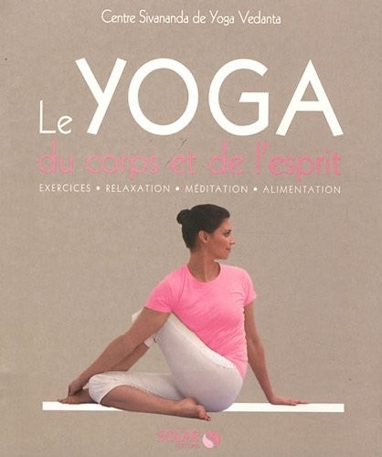 Le Yoga du corps et de l'esprit
