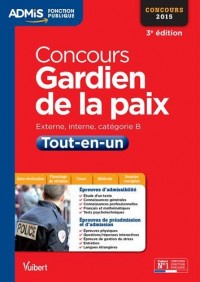 Concours Gardien de la paix - Tout-en-un - Catégorie B - Concours 2015