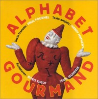 Alphabet gourmand (édition bilingue français/anglais)