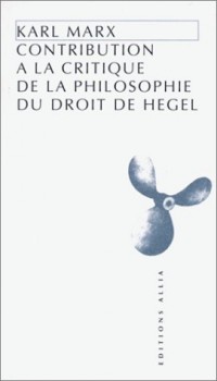 Contribution à la critique de la philosophie du droit de Hegel