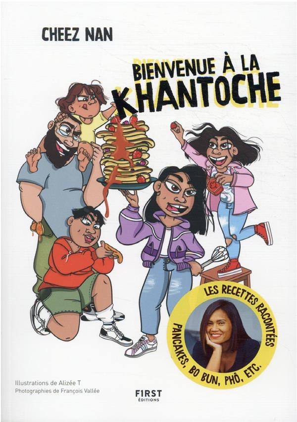 Bienvenue à la Khantoche - Chronique illustrée de la vie de famille de Cheez Nan.