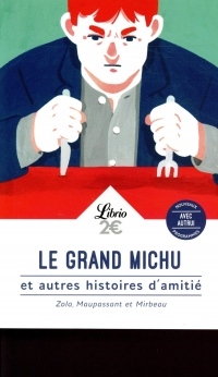 Le grand Michu : Et autres histoires d'amitié
