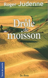 Drôle de moisson