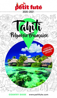 Guide Tahiti - Polynésie 2020-2021 Petit Futé