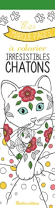 Mes marque-pages à colorier : Irrésistibles chatons