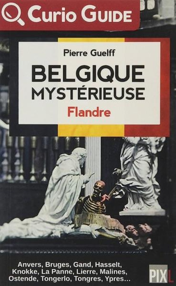 Belgique Mystérieuse - Flandre
