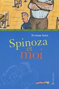 Spinoza et moi