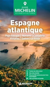 Guide Vert Espagne atlantique: Pays Basque, Navarre, Cantabrie, Asturies, Galice, La Rioja