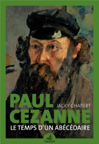 Paul Cézanne, le Temps d un Abecedaire