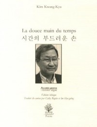 La douce main du temps : Edition bilingue français-coréen