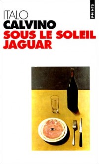 Sous le soleil jaguar : Récits
