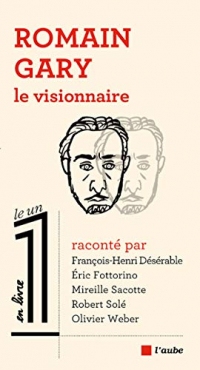 Romain Gary, le visionnaire (Le 1 en livre)
