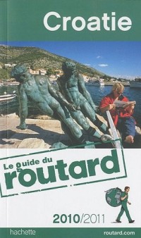 Guide du Routard Croatie 2010/2011