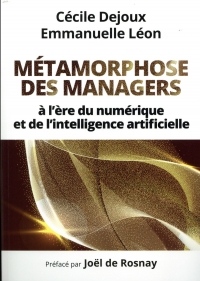 Métamorphose des managers : à l'ère du numérique et de l'intelligence artificielle