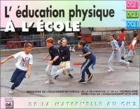 L'éducation physique à l'école. : De la maternelle au CM2