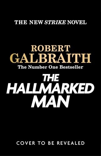 The Hallmarked Man: Cormoran Strike Book 8 [9781408723784]