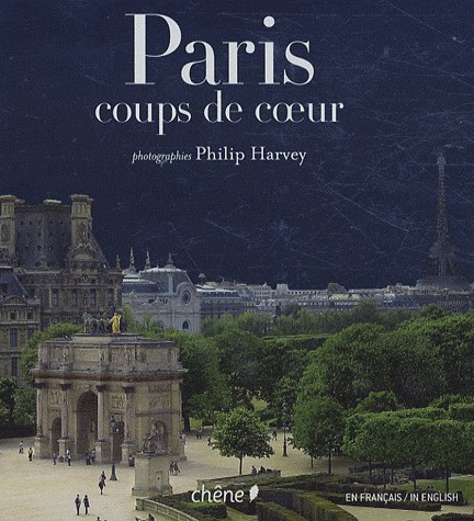 Paris : Coups de coeur, Edition blingue français-anglais