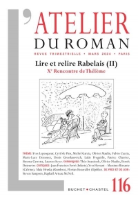 Revue Atelier du roman 116: Lire et relire Rabelais