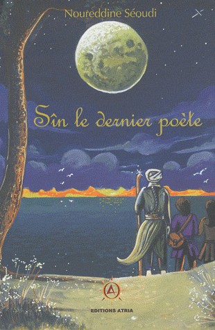 Sîn le dernier poète (tome 1)
