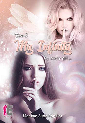 My Infinity Tome 3: My pretty girl