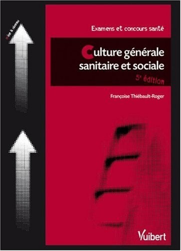 Culture générale sanitaire et sociale : Examens et concours santé