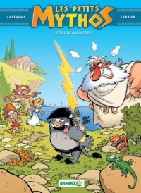 Les petits Mythos T1: Foudre à gratter