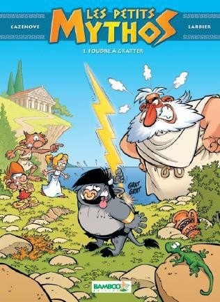 Les petits Mythos T1: Foudre à gratter