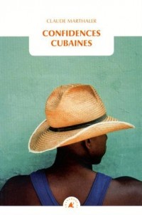 Confidences cubaines