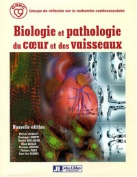 Biologie et pathologie du coeur et des vaisseaux