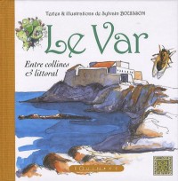 Le Var : Entre collines et littoral