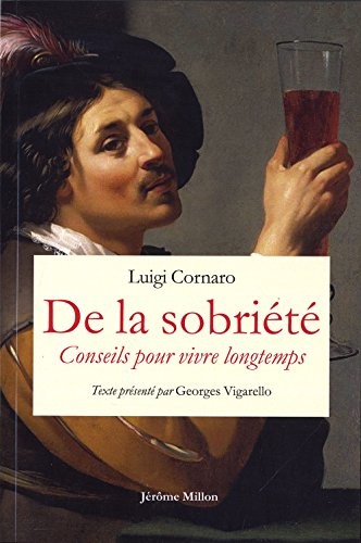 De la sobriété : Suivi de Conseils pour vivre longtemps