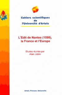 L'Edit de Nantes (1598), la France et l'Europe