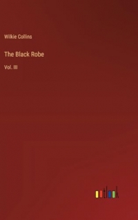 The Black Robe: Vol. III