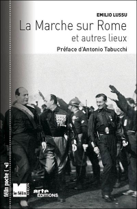 La Marche sur Rome - Et autres lieux