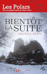 Bientôt la suite