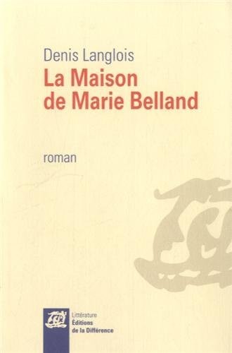 La maison de Marie Belland