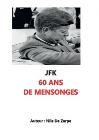 JFK 60 ANS DE MENSONGES