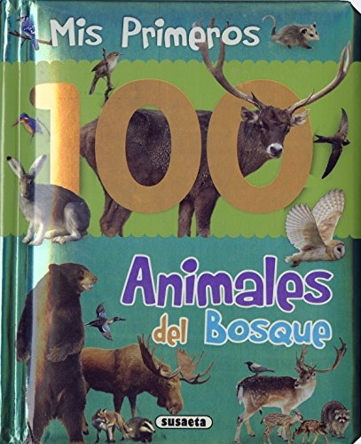 Mes 100 Premiers Animaux de la Foret