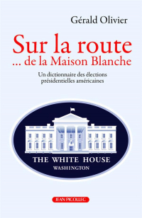 Sur la Route de la Maison Blanche