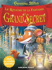 Le Grand Secret: Royaume de la fantaisie - tome 11